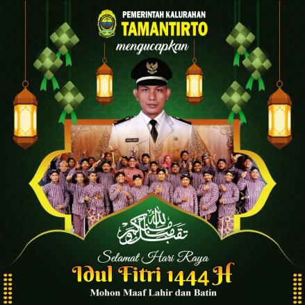 Pemerintah Kalurahan Tamantirto mengucapkan Selamat Hari Raya Idul Fitri 1444 H