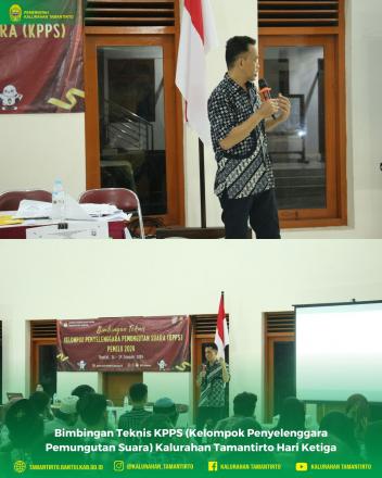 Bimbingan Teknis KPPS (Kelompok Penyelenggara Pemungutan Suara) Kalurahan Tamantirto Hari Ketiga