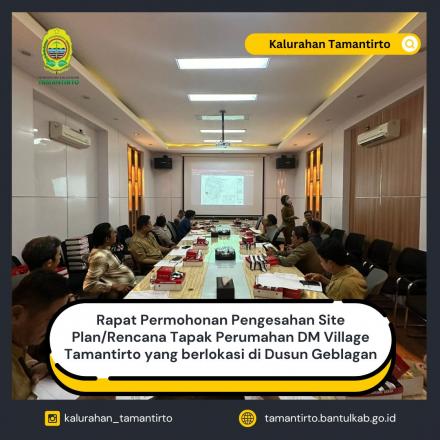 Rapat Permohonan Pengesahan Site Plan/Rencana Tapak Perumahan DM Village Tamantirto yang berlokasi d