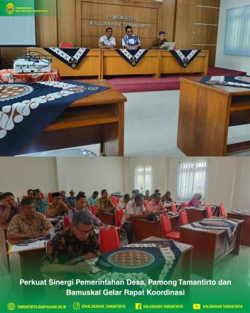Perkuat Sinergi Pemerintahan Desa, Pamong Tamantirto dan Bamuskal Gelar Rapat Koordinasi